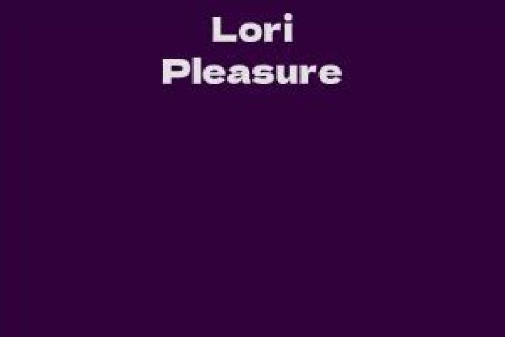 Lori Pleasure Net Worth