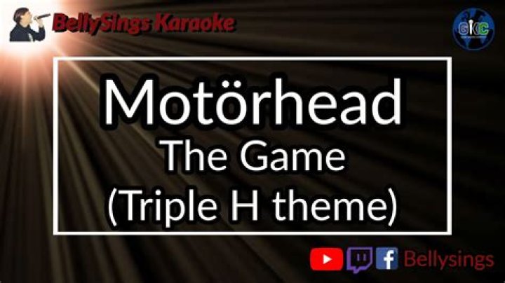 Motorhead’s
The Game-Triple H Lyrics