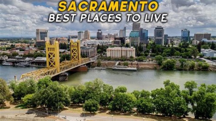Where is the best place to live in sacramento ca