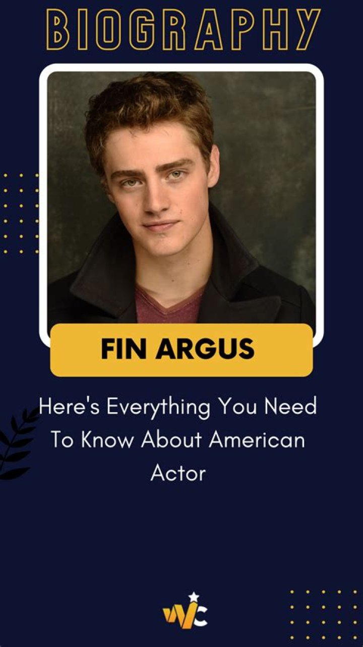 Who is Fin Argus? Here’s Everything About Charming American Actor